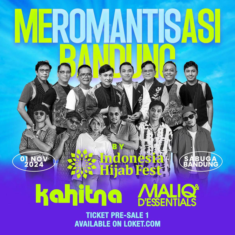 Konser Meromantisasi Bandung oleh Hijabfest Indonesia: Maliq & D’essentials dan Kahitna