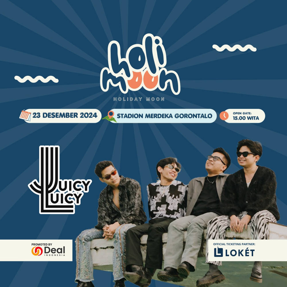 HOLIMOON 2024: Liburan Spesial Bersama Juicy Luicy di Gorontalo!