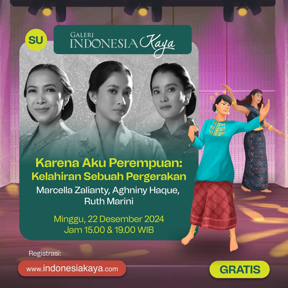“Karena Aku Perempuan: Kelahiran Sebuah Pergerakan” Siap Digelar di Galeri Indonesia Kaya