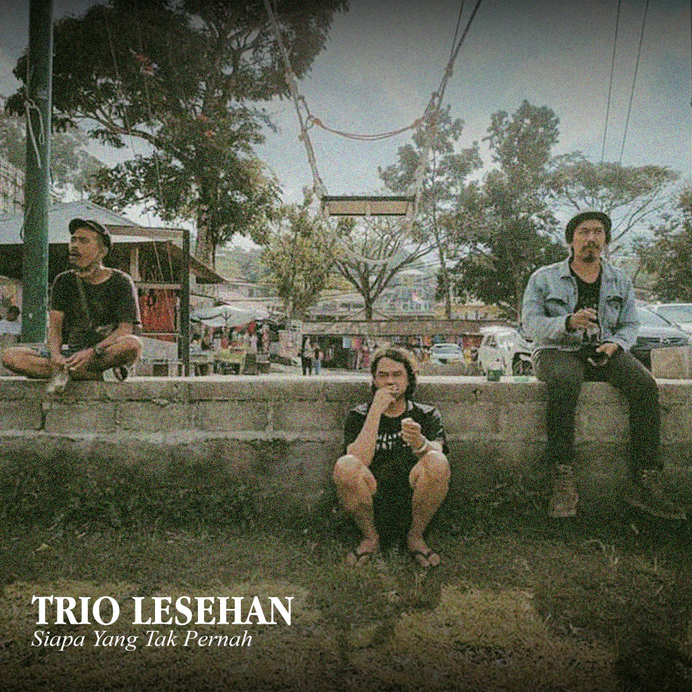 Jason Ranti, Iksan Skuter dan Bagus Dwi Danto Perkenalkan Unit Trio Lesehan Lewat Single Debut “Siapa yang Tak Pernah”