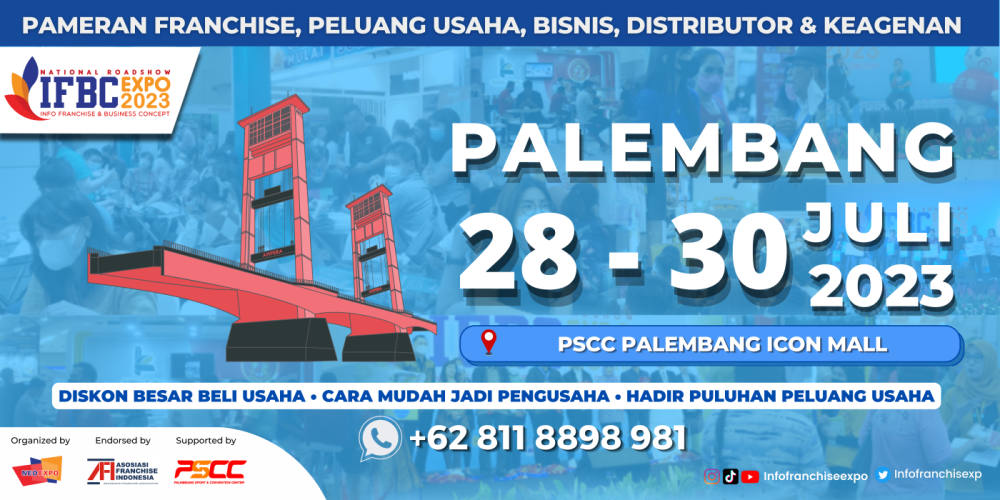 PAMERAN IFBC 2023 PALEMBANG: Temukan Peluang Bisnis dan Kesempatan Kewirausahaan