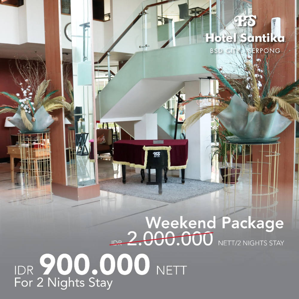 Weekend Staycation nyaman dan aman di Hotel Santika BSD Teraskota dengan Protokol Kesehatan Maksimal Weekend Staycation nyaman dan aman di Hotel Santika BSD Teraskota dengan Protokol Kesehatan Maksimal