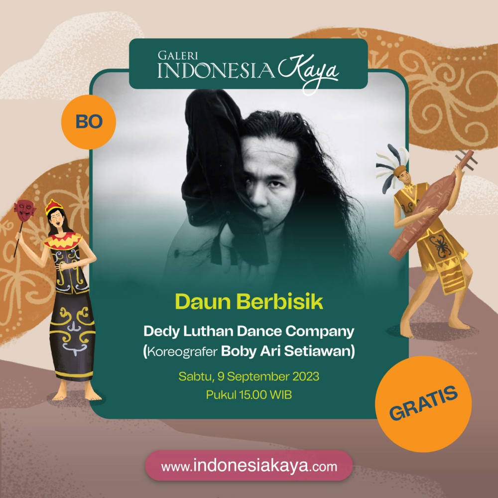 Tentang Acara “Daun Berbisik” oleh Dedy Luthan Dance Company
