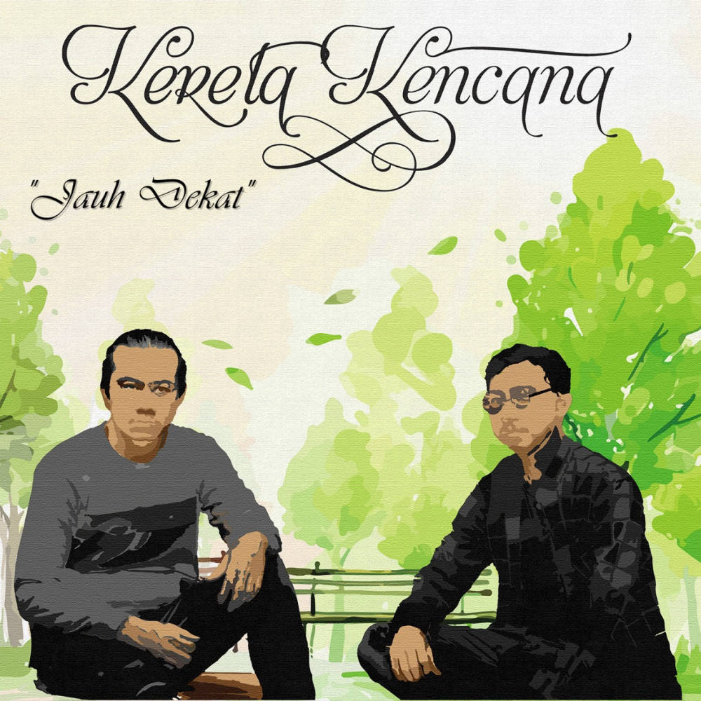“Jauh Dekat”, Single Kedua Kereta Kencana