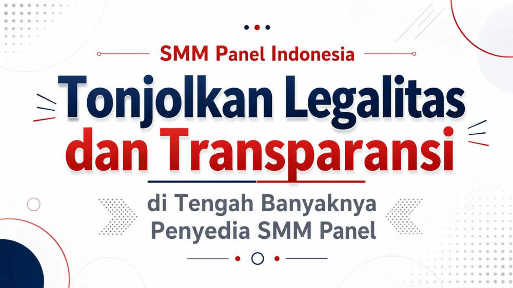 SMM Panel Indonesia Miliki NIB, Ini Pentingnya bagi Reseller